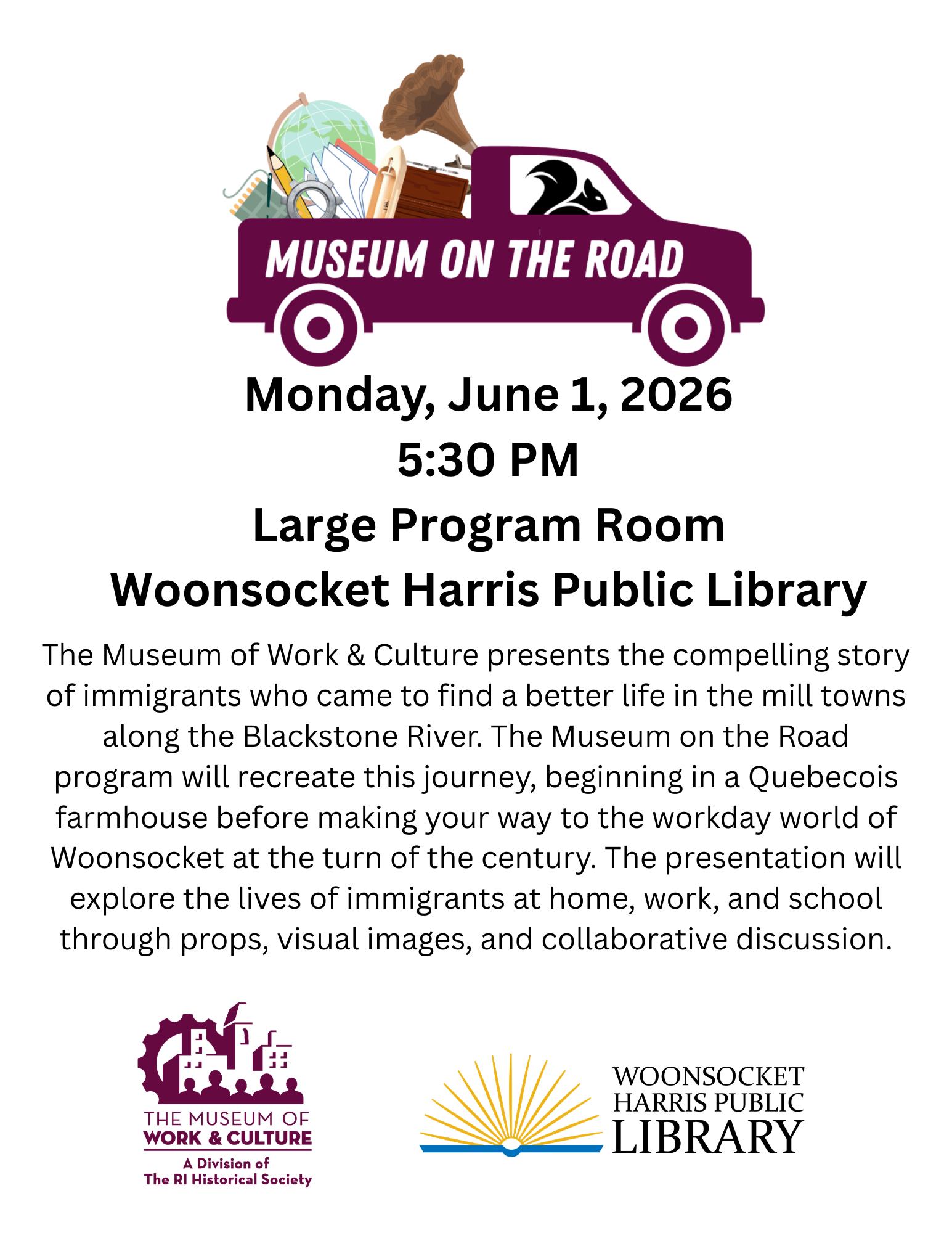 Flyer advertising presentation by the Museum of Work and Culture at the Woonsocket Harris Public Library at 5:30pm on Monday, June 1, 2026.